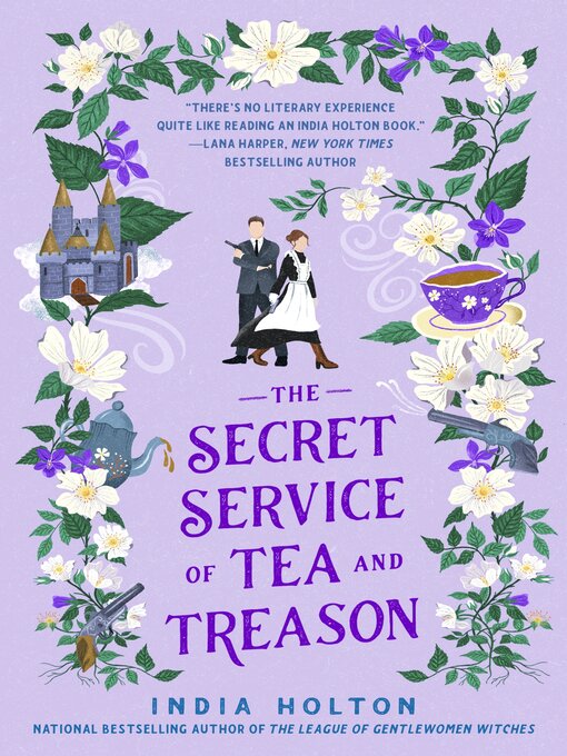 Title details for The Secret Service of Tea and Treason by India Holton - Wait list